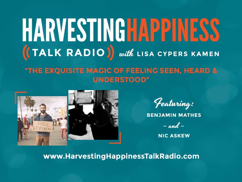 Harvesting Happiness Talk radio understood