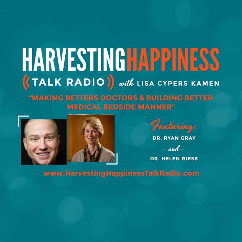 Harvesting Happiness Talk Radio bedside manner