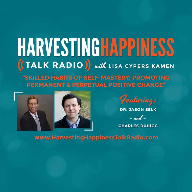 Harvesting Happiness Talk Radio skilled habits