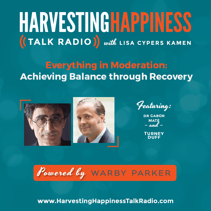 Everything in Moderation: Achieving Balance through Recovery with Dr Gabor Maté & Turney Duff