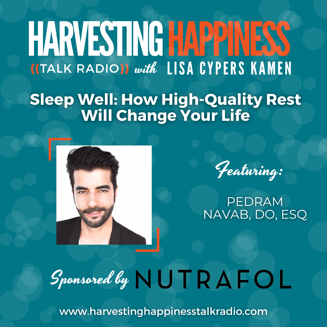Sleep Well: How High-Quality Rest Will Change Your Life with Dr. Pedram Navab, DO, Esq