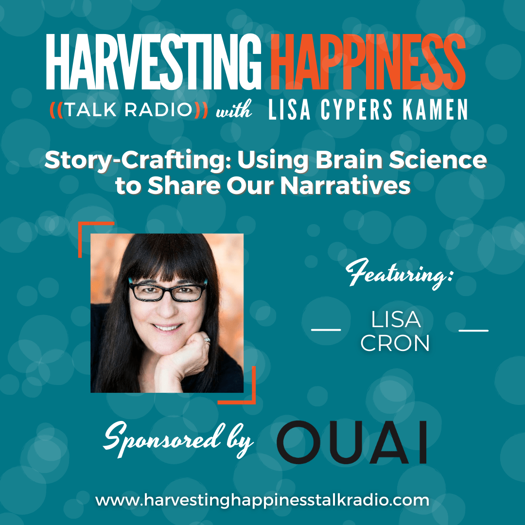 Story Crafting on Harvesting Happiness With Lisa Cron
