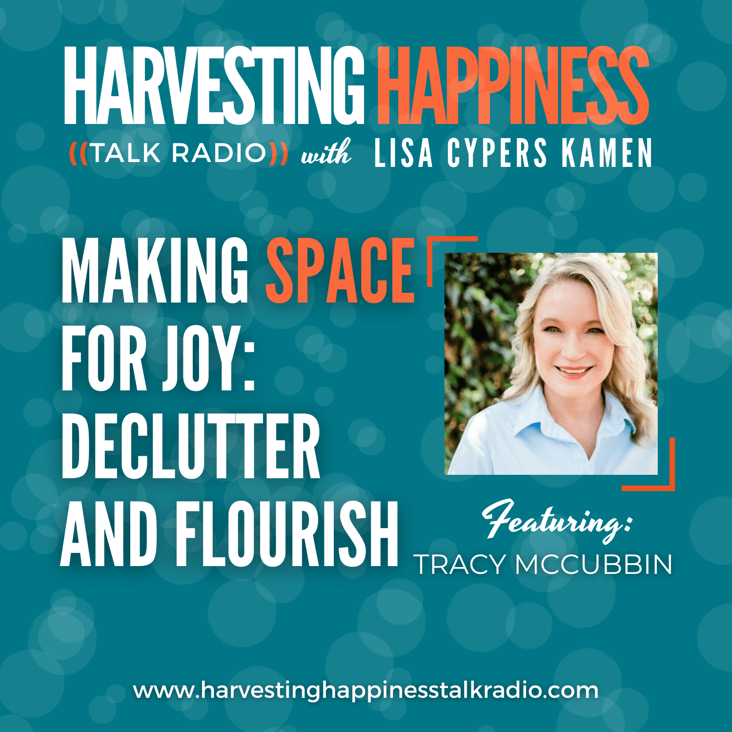 Podcast episode about declutter and joy with Tracy McCubbin and positive psychology expert Lisa Cypers Kamen