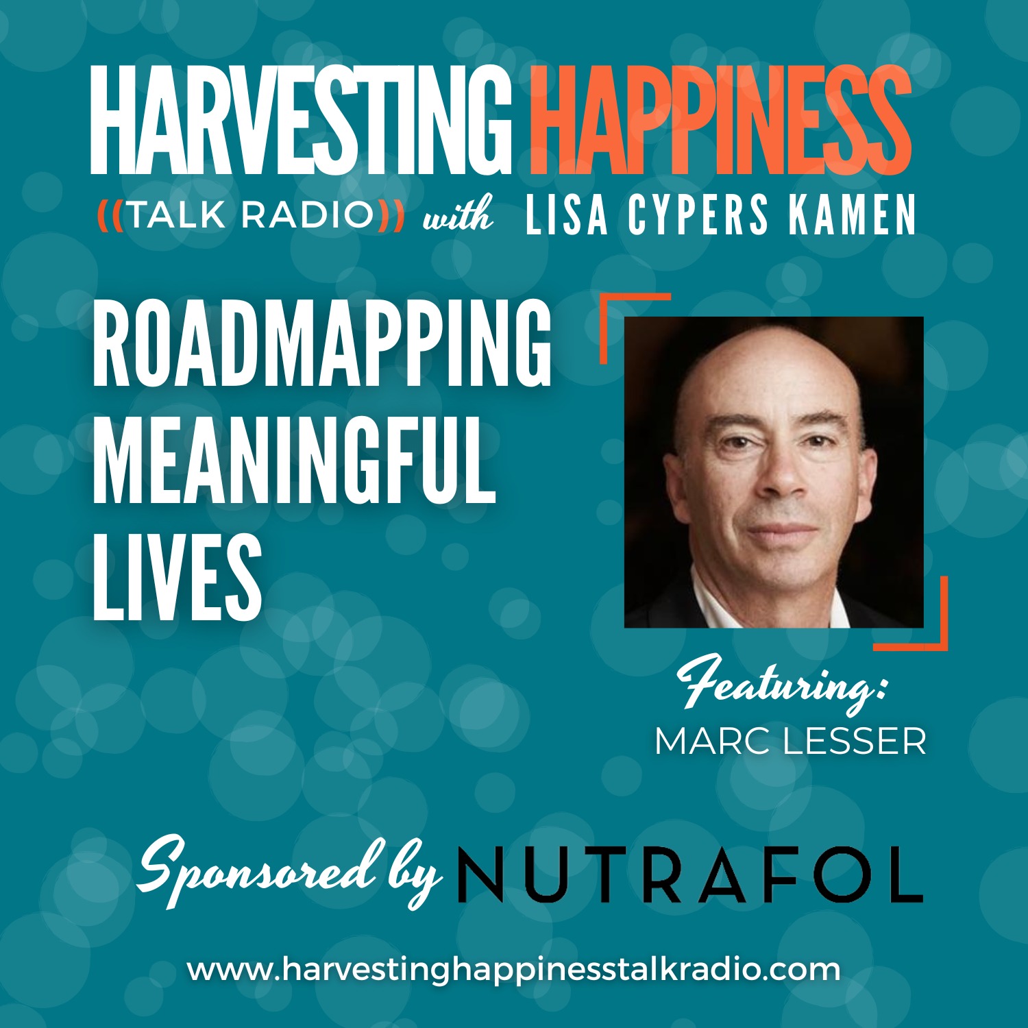 Podcast about meaningful lives with Marc Lesser, sponsored by Nutrafol