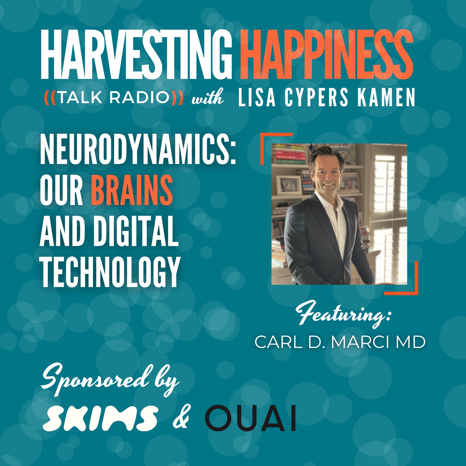 Podcast about our brains and digital technology with Marc Lesser, sponsored by SKIMS and OUAI