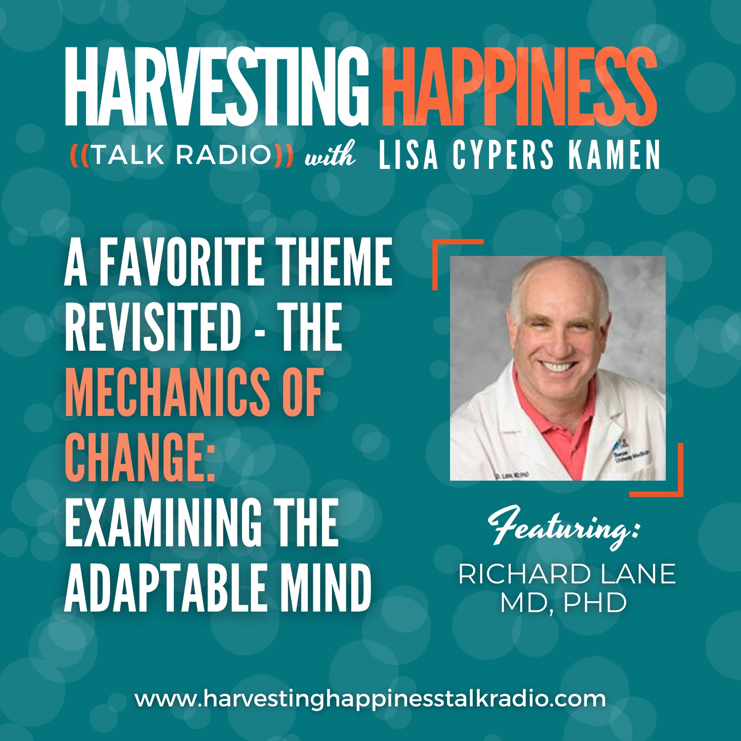 The Mechanics of Change: Examining the Adaptable Mind with Richard Lane MD, PhD