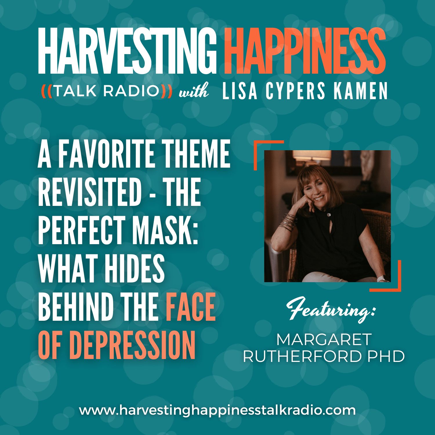 The Perfect Mask: What Hides Behind the Face of Depression with Margaret Rutherford PhD