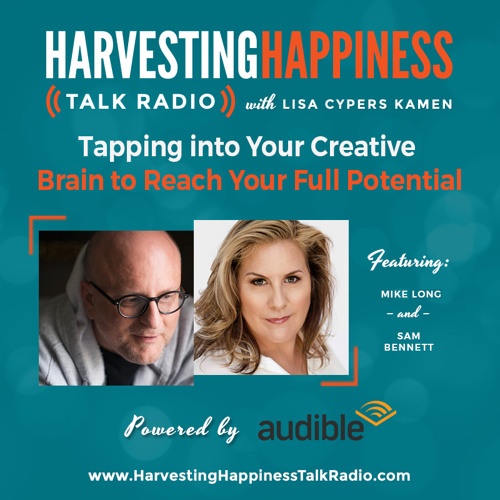  Tapping into Your Creative Brain to Reach Your Full Potential with Mike Long & Sam Bennett 