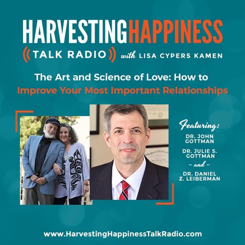  The Art and Science of Love: How to Improve Your Most Important Relationships with Dr. John Gottman, Dr. Julie Schwartz Gottman, & Dr. Daniel Z. Lieberman 