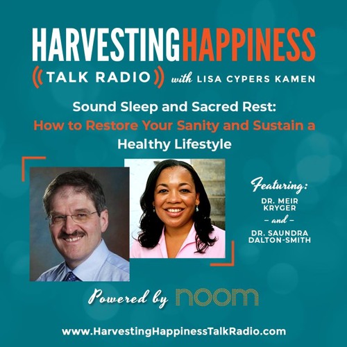  Sound Sleep and Sacred Rest: How to Restore Your Sanity and Sustain a Healthy Lifestyle with Dr. Meir Kryger & Dr. Saundra Dalton-Smith 