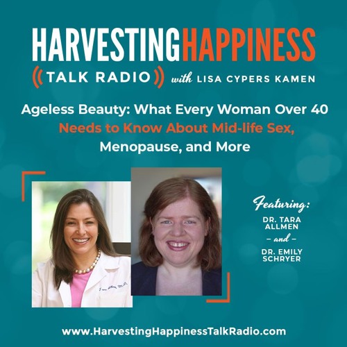  Ageless Beauty: What Every Woman Over 40 Needs to Know About Mid-life Sex, Menopause, and More with Dr. Tara Allmen & Dr. Emily Schryer 