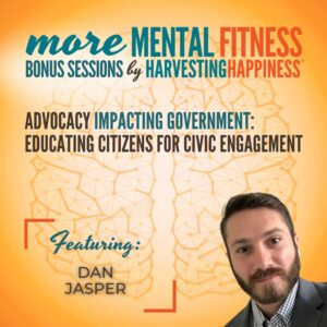 Advocacy Impacting Government: Educating Citizens for Civic Engagement with Dan Jasper | Bonus Session 