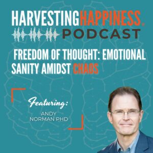 Podcast about freedom of thought and emotional sanity with Andy Norman, PhD