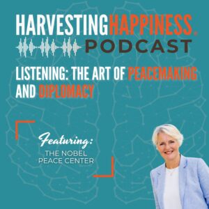 Listening: The Art of Peacemaking and Diplomacy with The Nobel Peace Center