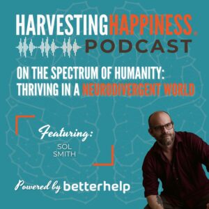 On the Spectrum of Humanity Sol Smith discusses how neurodivergent people are thriving with Sol Smith